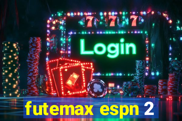 futemax espn 2